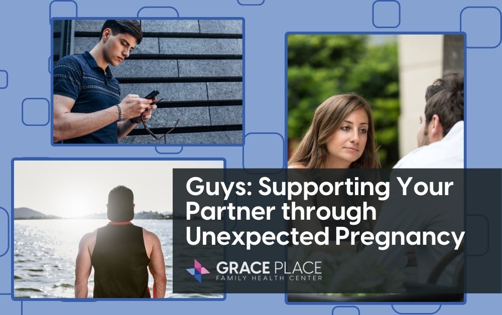 Guys: Supporting Your Partner Through Unexpected Pregnancy