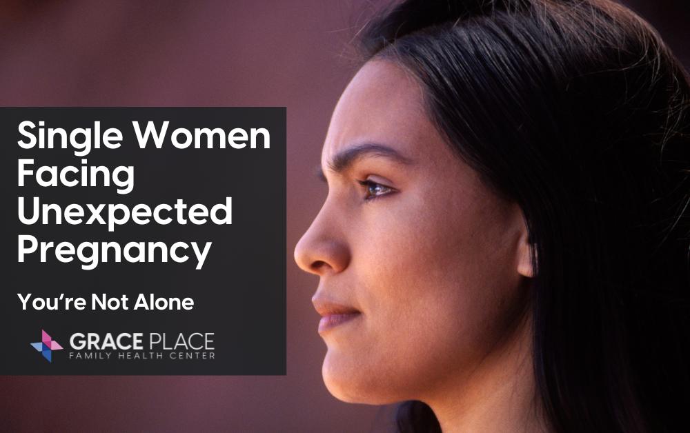 Single Women Facing Unexpected Pregnancy